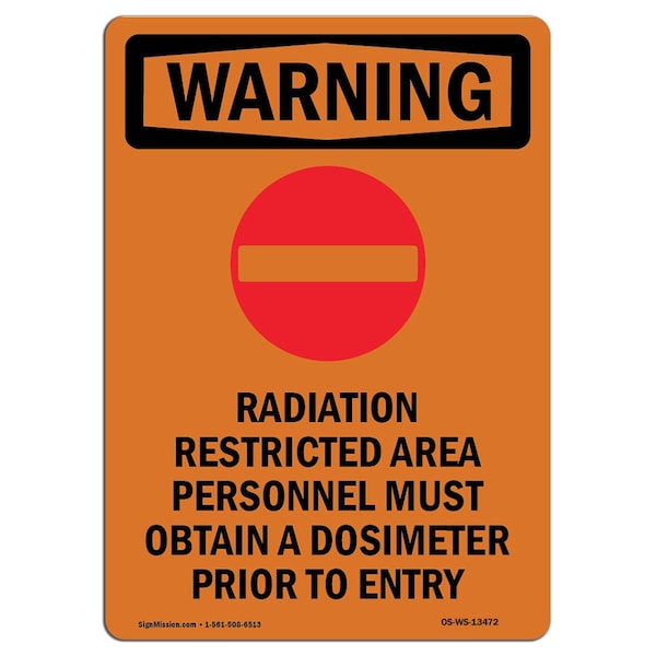 OSHA WARNING Sign, Radiation Restricted W/ Symbol, 10in X 7in Aluminum, 7" W, 10" H, Portrait